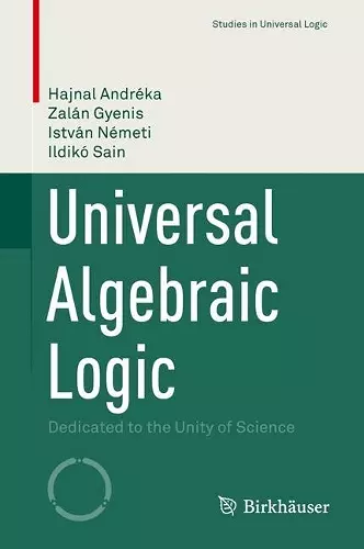 Universal Algebraic Logic cover