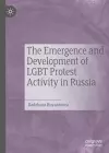 The Emergence and Development of LGBT Protest Activity in Russia cover