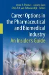 Career Options in the Pharmaceutical and Biomedical Industry cover