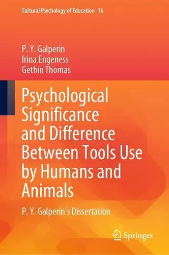 Psychological Significance and Difference Between Tools Use by Humans and Animals cover