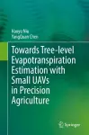 Towards Tree-level Evapotranspiration Estimation with Small UAVs in Precision Agriculture cover