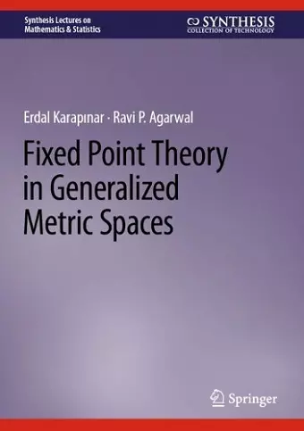 Fixed Point Theory in Generalized Metric Spaces cover