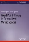 Fixed Point Theory in Generalized Metric Spaces cover