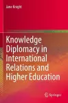 Knowledge Diplomacy in International Relations and Higher Education cover