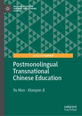 Postmonolingual Transnational Chinese Education cover