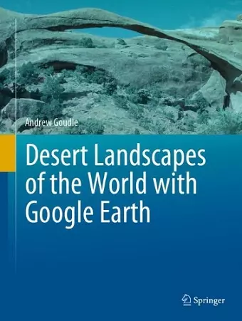 Desert Landscapes of the World with Google Earth cover