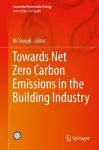 Towards Net Zero Carbon Emissions in the Building Industry cover