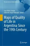 Maps of Quality of Life in Argentina Since the 19th Century cover