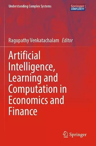 Artificial Intelligence, Learning and Computation in Economics and Finance cover