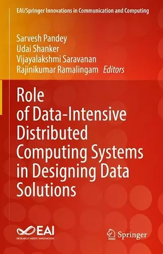 Role of Data-Intensive Distributed Computing Systems in Designing Data Solutions cover