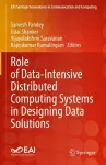 Role of Data-Intensive Distributed Computing Systems in Designing Data Solutions cover