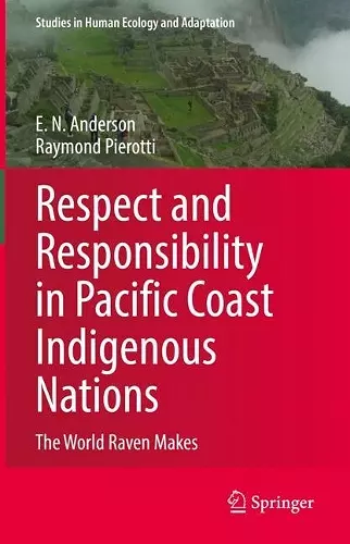 Respect and Responsibility in Pacific Coast Indigenous Nations cover