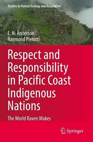 Respect and Responsibility in Pacific Coast Indigenous Nations cover