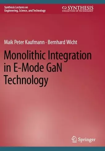 Monolithic Integration in E-Mode GaN Technology cover