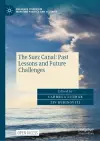 The Suez Canal: Past Lessons and Future Challenges cover