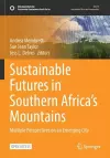 Sustainable Futures in Southern Africa’s Mountains cover