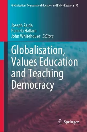 Globalisation, Values Education and Teaching Democracy cover