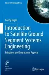 Introduction to Satellite Ground Segment Systems Engineering cover