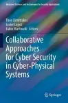 Collaborative Approaches for Cyber Security in Cyber-Physical Systems cover