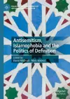 Antisemitism, Islamophobia and the Politics of Definition cover