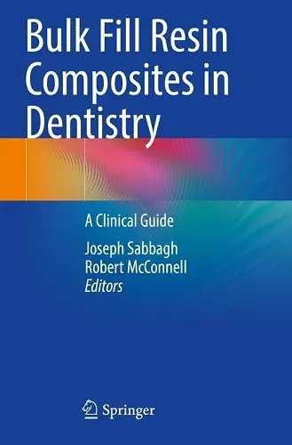Bulk Fill Resin Composites in Dentistry cover