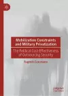 Mobilization Constraints and Military Privatization cover