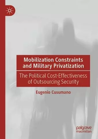 Mobilization Constraints and Military Privatization cover