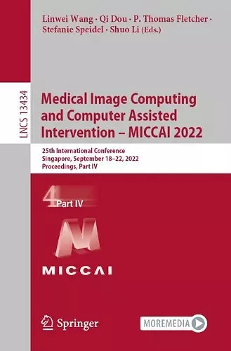 Medical Image Computing and Computer Assisted Intervention – MICCAI 2022 cover