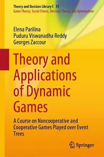 Theory and Applications of Dynamic Games cover