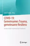COVID-19: Gemeinsames Trauma, gemeinsame Resilienz cover