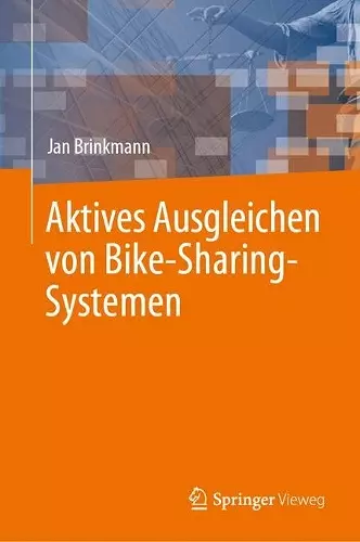 Aktives Ausgleichen von Bike-Sharing-Systemen cover