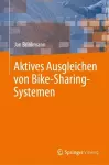 Aktives Ausgleichen von Bike-Sharing-Systemen cover