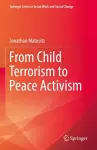 From Child Terrorism to Peace Activism cover