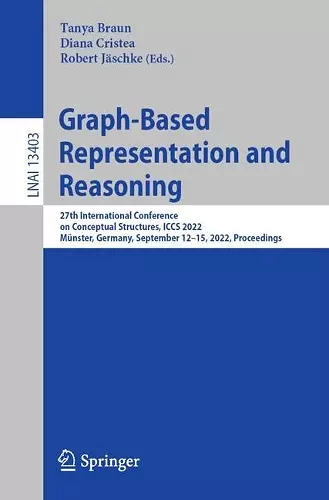 Graph-Based Representation and Reasoning cover