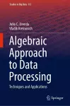 Algebraic Approach to Data Processing cover