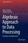 Algebraic Approach to Data Processing cover