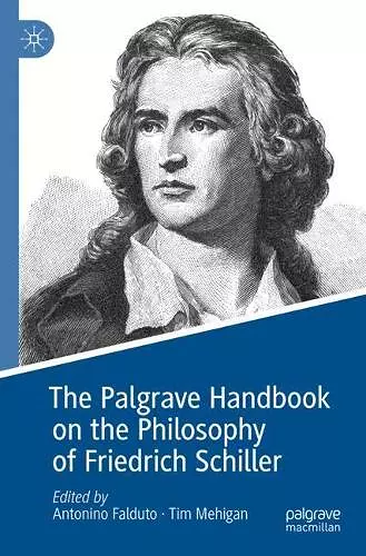 The Palgrave Handbook on the Philosophy of Friedrich Schiller cover