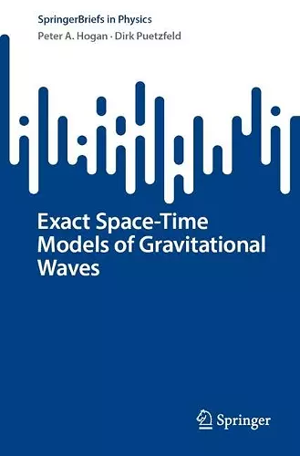 Exact Space-Time Models of Gravitational Waves cover