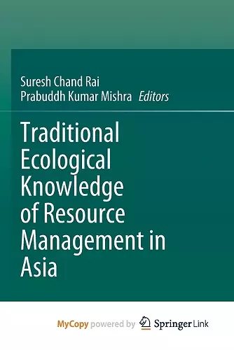 Traditional Ecological Knowledge of Resource Management in Asia cover