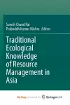 Traditional Ecological Knowledge of Resource Management in Asia cover