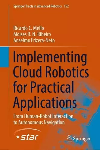 Implementing Cloud Robotics for Practical Applications cover