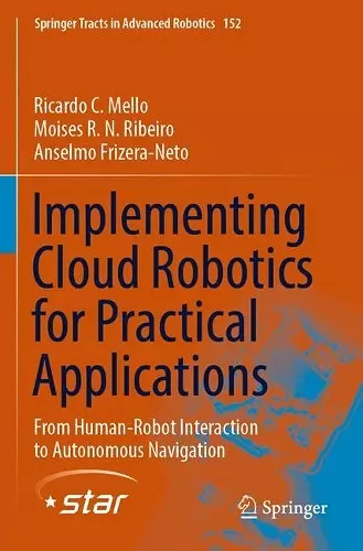 Implementing Cloud Robotics for Practical Applications cover