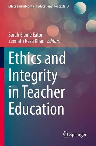 Ethics and Integrity in Teacher Education cover