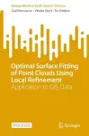 Optimal Surface Fitting of Point Clouds Using Local Refinement cover