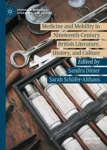 Medicine and Mobility in Nineteenth-Century British Literature, History, and Culture cover