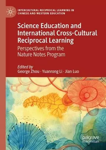 Science Education and International Cross-Cultural Reciprocal Learning cover