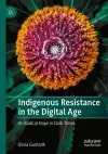 Indigenous Resistance in the Digital Age cover