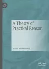 A Theory of Practical Reason cover