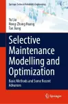 Selective Maintenance Modelling and Optimization cover