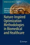 Nature-Inspired Optimization Methodologies in Biomedical and Healthcare cover